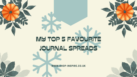 My Top 5 Favourite Journal Spreads